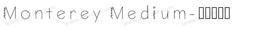 Monterey Medium字体转换